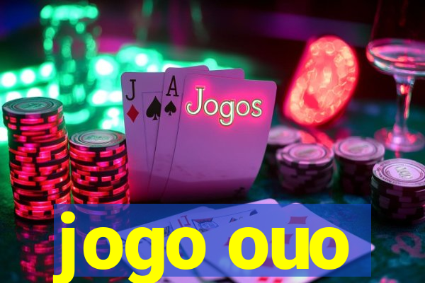 jogo ouo